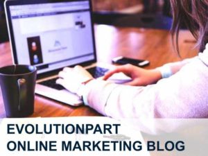 Evolutionpart Online Marketing Blog 2021